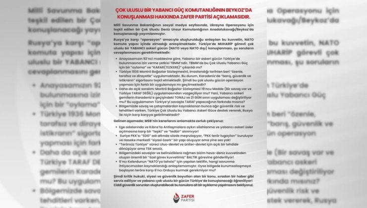 Çok Uluslu Bir Yabancı Güç Komutanlığının Beykoz’da Konuşlanması Hakkında Zafer Partisi’nden Açıklama